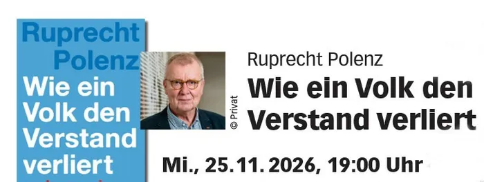 Grafik mit Porträt von Ruprecht Polenz und dem Titel „Wie ein Volk den Verstand verliert“ am 25. November 2026 um 19:00 Uhr.