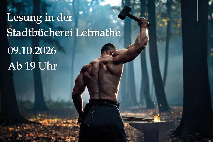 Ein muskulöser Mann im Wald hebt einen Hammer über einen glühenden Amboss. Text: Lesung in der Stadtbücherei Letmathe am 09.10.2026 ab 19 Uhr.