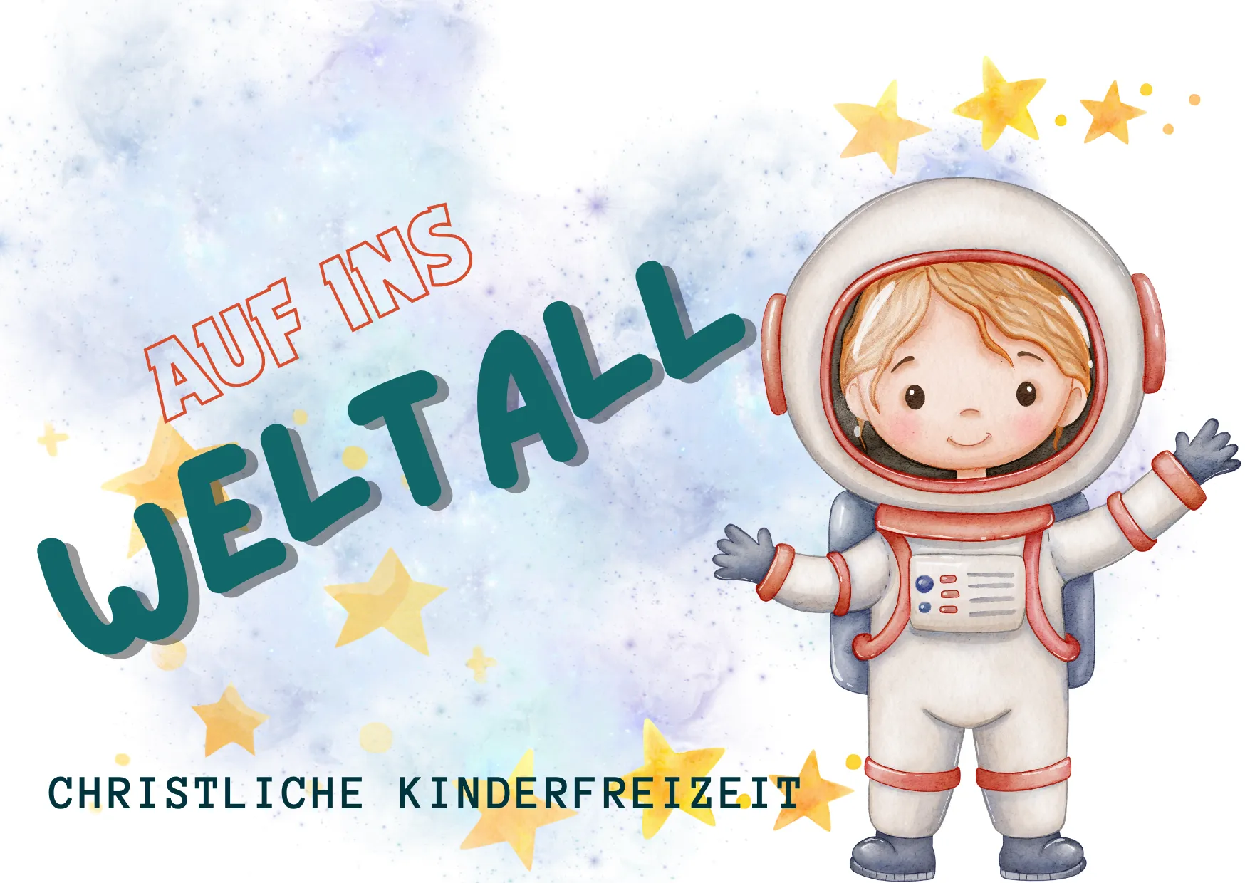 Illustration eines Kindes im Raumanzug neben dem Schriftzug „Auf ins Weltall“ und dem Hinweis auf eine christliche Kinderfreizeit.