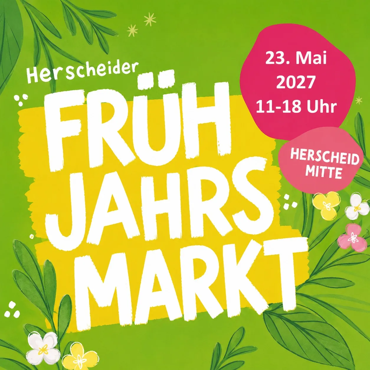 Werbeplakat für den Herscheider Frühlingsmarkt am 23. Mai 2027 von 11 bis 18 Uhr in der Herscheider Mitte.