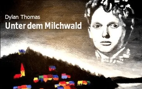 Schwarz-Weiß-Porträt von Dylan Thomas über einer Landschaft mit bunten Häusern und einem nebligen Hintergrund.