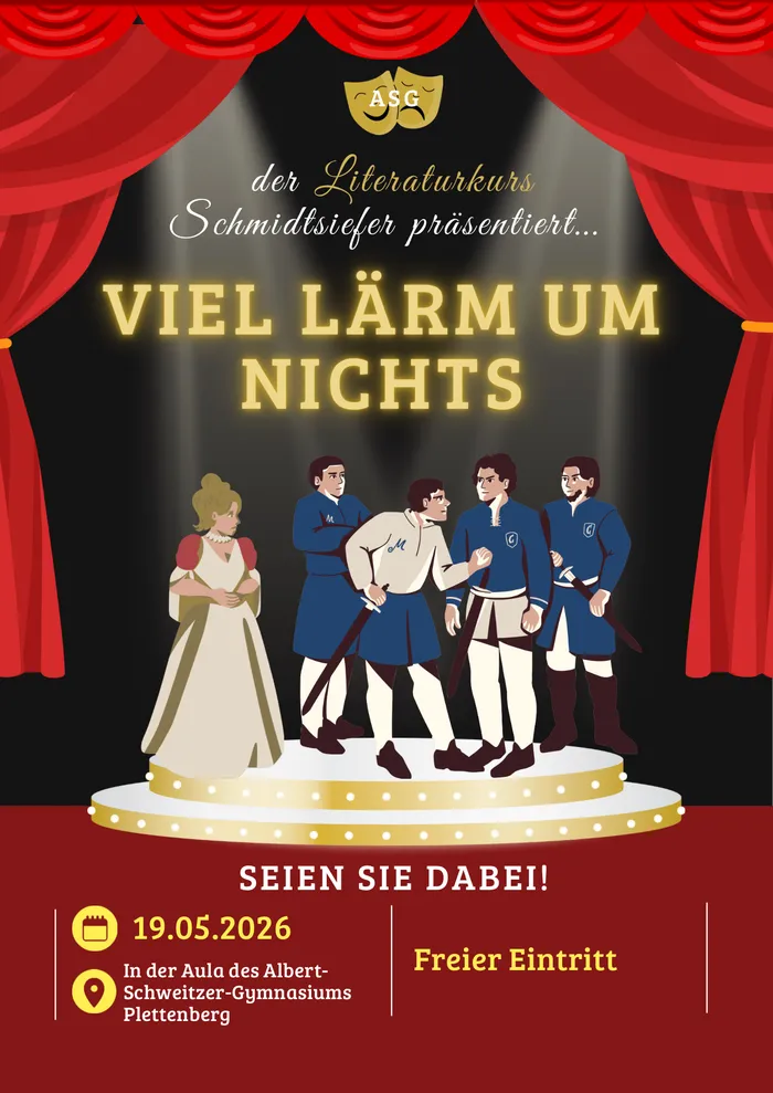 Plakat für die Theateraufführung „Viel Lärm um Nichts“ des Literaturkurses des Albert-Schweitzer-Gymnasiums Plettenberg am 19.05.2026. Im Bühnenbild sind Figuren in historischer Kleidung zu sehen.