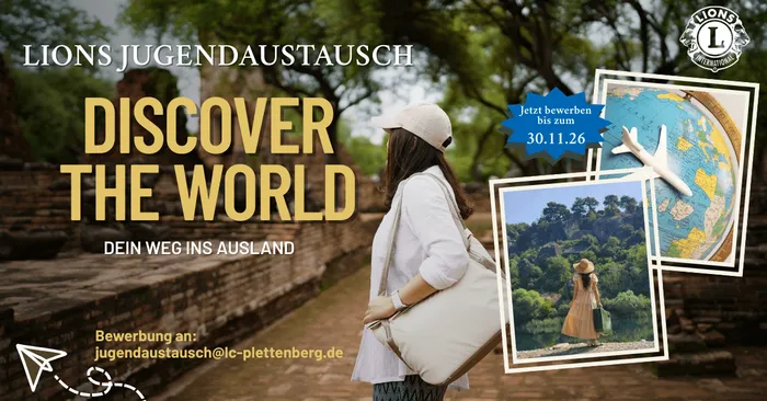 Werbeposter für den Lions-Jugendaustausch mit dem Slogan „Discover the World“, das eine Frau vor antiken Ruinen, eine Weltkugel mit Flugzeug und ein Landschaftsfoto zeigt.